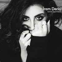 Bensiz Yapamazsın - İrem Derici