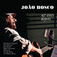 Eu Não Sei Seu Nome Inteiro - João Bosco, Joao Donato