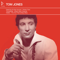 I (Who Have Nothing) - Tom Jones