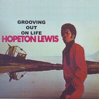 Grooving Out On Life - Hopeton Lewis