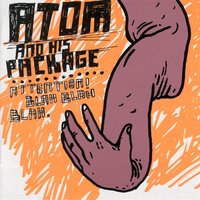 Does Anyone Else In This Room Want To Marry His Or Her Own Grandmother? - Atom And His Package