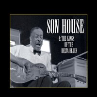 Preaching the Blues Pt1 - Son House