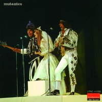 Qualquer Bobagem - Os Mutantes