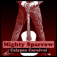 Dorothy - Mighty Sparrow