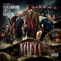 Cocaine Mafia Intro - French Montana, Juicy J, Project Pat