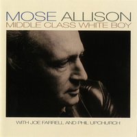 When My Dreamboat Comes Home - Mose Allison