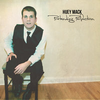 Believe - Huey Mack