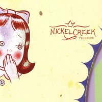 House Carpenter - Nickel Creek
