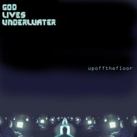 Slip to fall - God Lives Underwater
