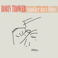 Feel So Bad - Robin Trower