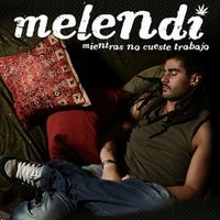 Arriba Extremoduro - Melendi