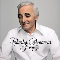 Je N'entends Rien - Charles Aznavour