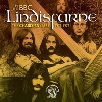 Poor Old Ireland (BBC Radio One's ''Sounds Of The 70s'' 8/5/72) - Lindisfarne