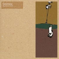 Waster - Gomez, Gray, Ben Ottewell