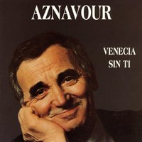 Los Dias Felices (Les Jours Heureux) - Charles Aznavour