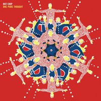One Pure Thought - Hot Chip, Joe Goddard, Felix Martin