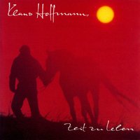 Zeit Zu Leben - Klaus Hoffmann
