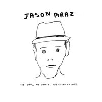 Mudhouse / Gypsy MC - Jason Mraz