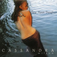 Harvest Moon - Cassandra Wilson