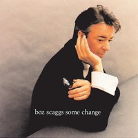Fly Like A Bird - Boz Scaggs