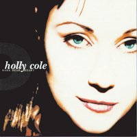 Dark, Dear Heart - Holly Cole