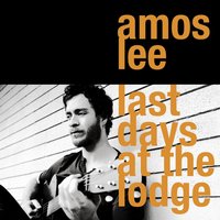Jails & Bombs - Amos Lee