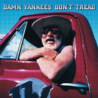 Someone to Believe - Damn Yankees