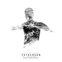 Lost Little Boys - Fatherson