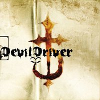 I Dreamed I Died - DevilDriver