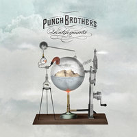 Next to the Trash - Punch Brothers