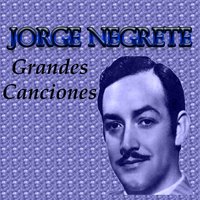 Serenata Tapatia - Jorge Negrete