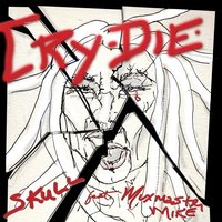 Cry Die - Skull