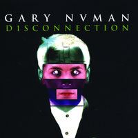 Empty Bed, Empty Heart - Gary Numan