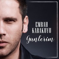 Günlerim - Emrah Karakuyu, Red, Ouz Baydar