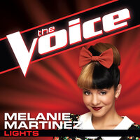 Lights - Melanie Martinez