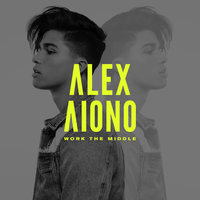Work The Middle - Alex Aiono