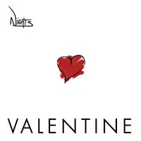 Valentine - N i G H T S