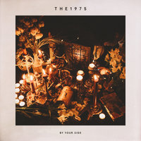 By Your Side - The 1975