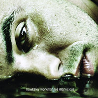 Oh You Delicate Heart - Hawksley Workman
