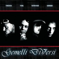 Oggi come ieri - Gemelli Diversi
