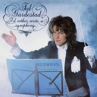 I'd Rather Write A Symphony - Ted Gärdestad
