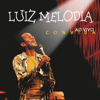 Poeta do morro - Luiz Melodia, Zeca Pagodinho