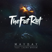 MAYDAY - TheFatRat, Laura Brehm