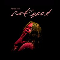 Set Good - Alex Mali
