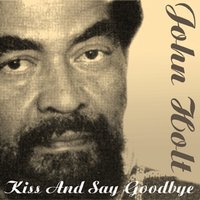 We'll Always Be Together - John Holt