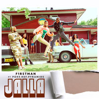 Jalla - Pyramids, F1rstman, Hef