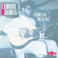 I'm Worried - Original - Elmore James