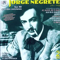 Hasta que perdió jalisco - Jorge Negrete