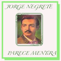 Tentación De Amor - Jorge Negrete