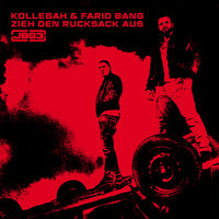 Zieh' den Rucksack aus - Kollegah, Farid Bang